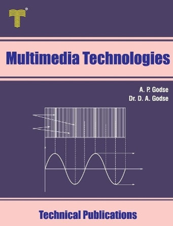 Multimedia Technologies by Dr D A Godse 9789333223409