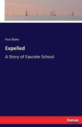 Expelled by Paul Blake 9783743400399