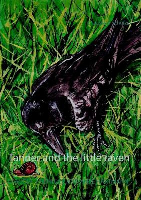 Tanner and the little raven by Claudia J Schulze 9783744801430