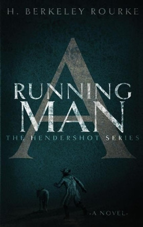 A Running Man by H Berkeley Rourke 9784824116376