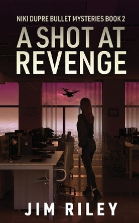 A Shot at Revenge by Jim Riley 9784824183729