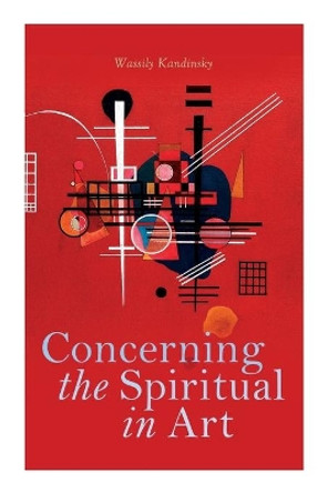 Concerning the Spiritual in Art by Wassily Kandinsky 9788027309689