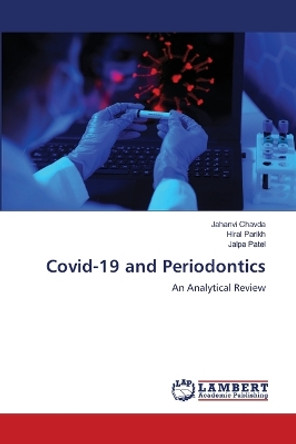 Covid-19 and Periodontics by Jahanvi Chavda 9786205511619