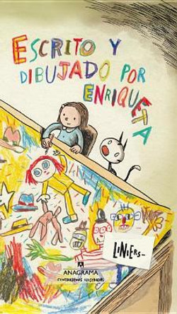 Escrito y Dibujado Por Enriqueta by Liniers 9788433901422