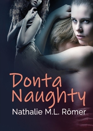 Donta Naughty by Nathalie M L Römer 9789188459398