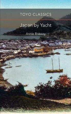 Japan by Yacht by Annie Brassey 9789492722157