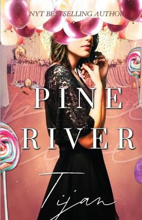 Pine River (Special Edition) by Tijan 9781955873093
