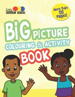 Big Picture Colouring & Activity Book by Cassandra Bowen 9789769665873