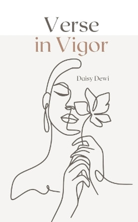 Verse in Vigor by Daisy Dewi 9789916394786