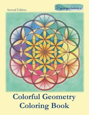 Colorful Geometry Coloring Book: Relaxing Coloring with Colored Outlines by Sympsionics Design 9789527163078