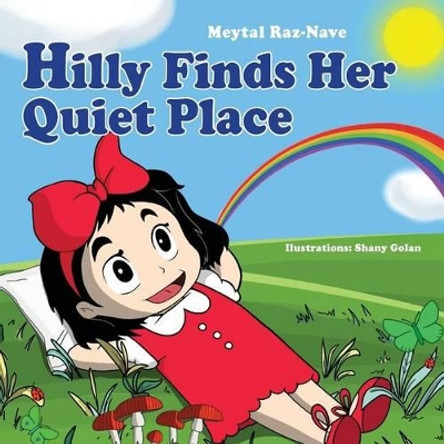 Hilly Finds Her Quiet Place by Shany Golan 9789657589113