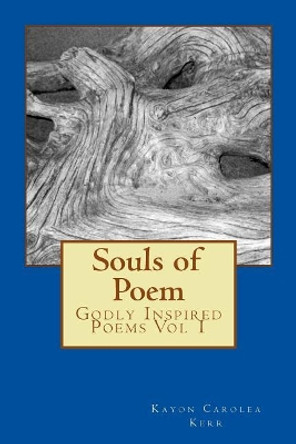Souls of Poem by Kayon C Kerr 9781544680712