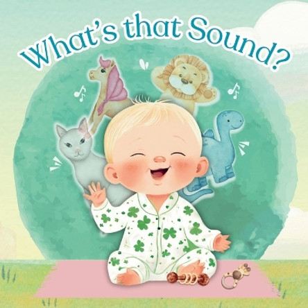 What's that Sound by Crystal Szabo 9798218339289