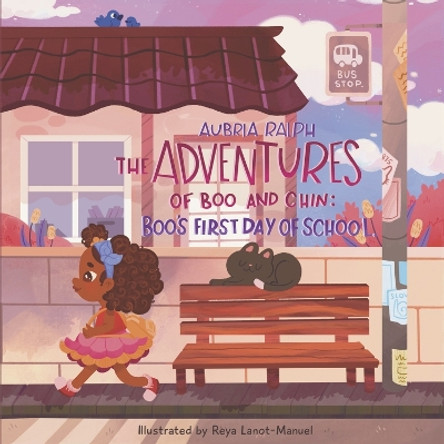 Boo's First Day of School: Book 1 by Aubria Ralph 9798350931549