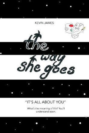 The Way She Goes by Kevin James 9781979113632