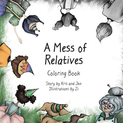 A Mess of Relatives Coloring Book by Kristen Sandoz 9781594980510