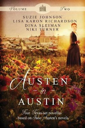 Austen in Austin: Volume 2 by Suzie Johnson 9781939023797