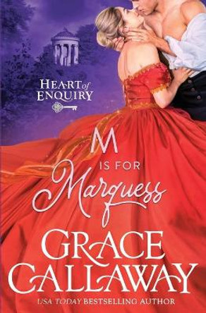 M is for Marquess by Grace Callaway 9781939537164