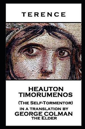 Terence - Heauton Timorumenos (The Self-Tormentor) by Terence 9781787806542