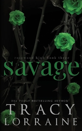Savage by Tracy Lorraine 9781914950025