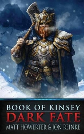 Book of Kinsey: Dark Fate by Jon Reinke 9781502481085