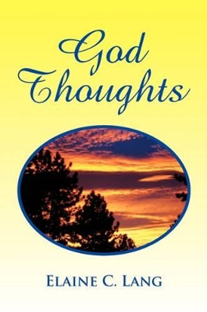 God Thoughts by Elaine C Lang 9781441521651