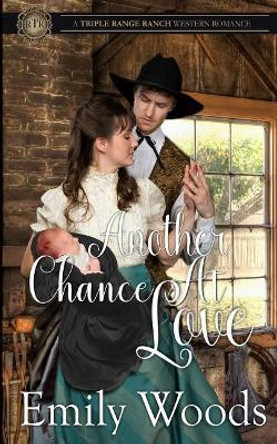 Another Chance at Love by Emily Woods 9781790831562