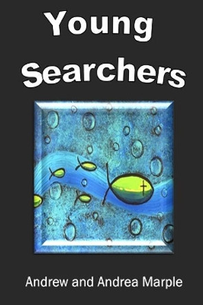 Young Searchers by Andrea Marple 9781783644810