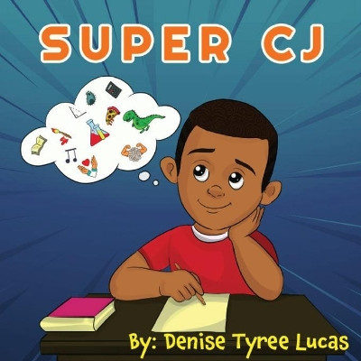 Super CJ by Denise T Lucas 9781736512203