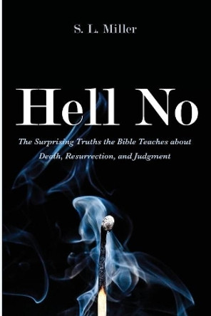 Hell No by S L Miller 9781666700244