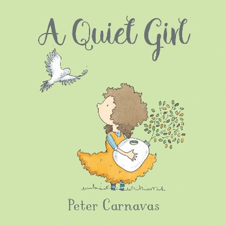 A Quiet Girl by Peter Carnavas 9781772782578