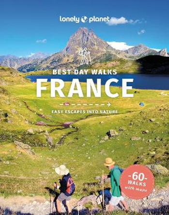 Lonely Planet Best Day Walks France by Lonely Planet 9781838696887