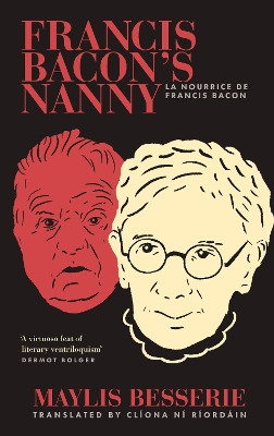 Francis Bacon's Nanny by Maylis Besserie 9781843518884