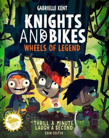 Knights and Bikes: Wheels of Legend by Gabrielle Kent