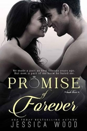 Promise of Forever by Jessica Wood 9781507877494