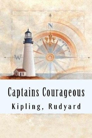 Captains Courageous by Rudyard Kipling 9781981553013