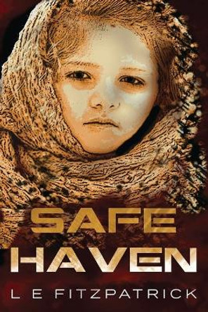 Safe Haven by L E Fitzpatrick 9784867520277