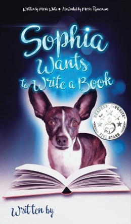 Sophia Wants to Write a Book by Marie White 9781949813005