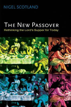 The New Passover by Nigel Scotland 9781498218153