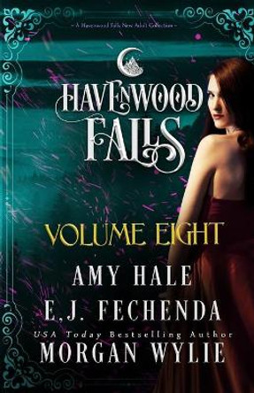 Havenwood Falls Volume Eight: A Havenwood Falls Collection by Morgan Wylie 9781950455539