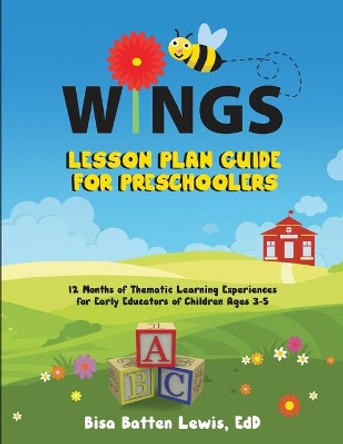 WINGS Lesson Plan Guide for Preschoolers by Edd Bisa Batten Lewis 9781953307316