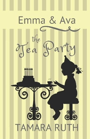 The Tea Party by Tamara Ruth 9781951342036