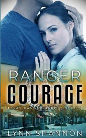 Ranger Courage by Lynn Shannon 9781953244024