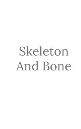 Skeleton And Bone by K M Lulgjuraj 9781795152990