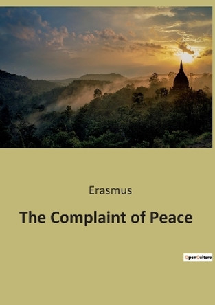 The Complaint of Peace by Erasmus 9791041942374