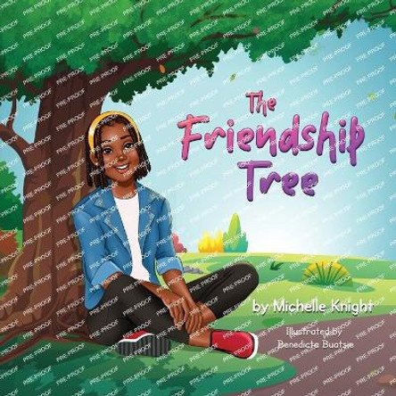 The Friendship Tree by Michelle Knight 9781956911183