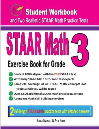 STAAR Math Exercise Book for Grade 3: Student Workbook and Two Realistic STAAR Math Tests by Reza Nazari 9781970036251