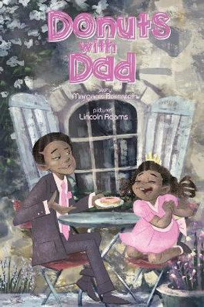 Donuts with Dad by Margaret Bernstein 9781612446646