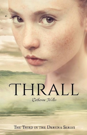 Thrall by Catherine Miller 9781974656301