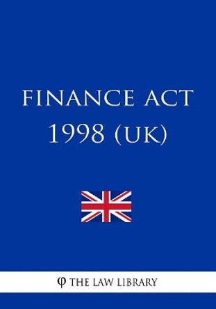 Finance ACT 1998 by The Law Library 9781987730395